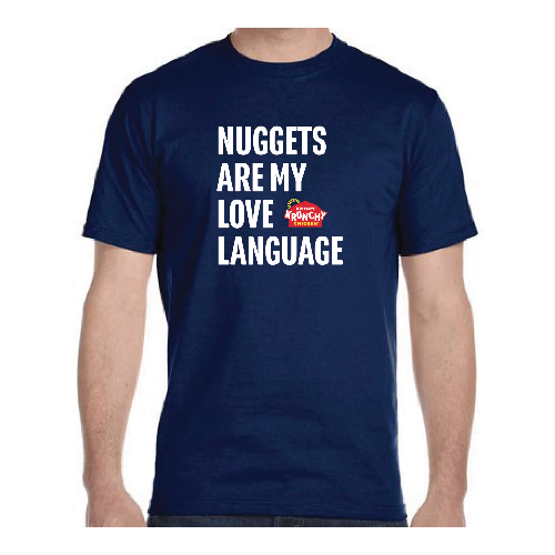 Unisex Nuggets Are My Love Language T-Shirt